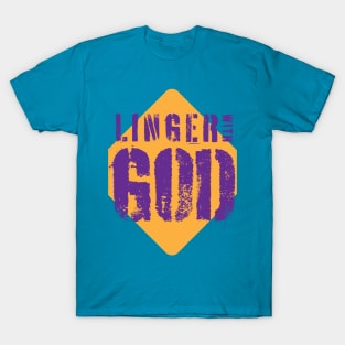 Linger with God T-Shirt